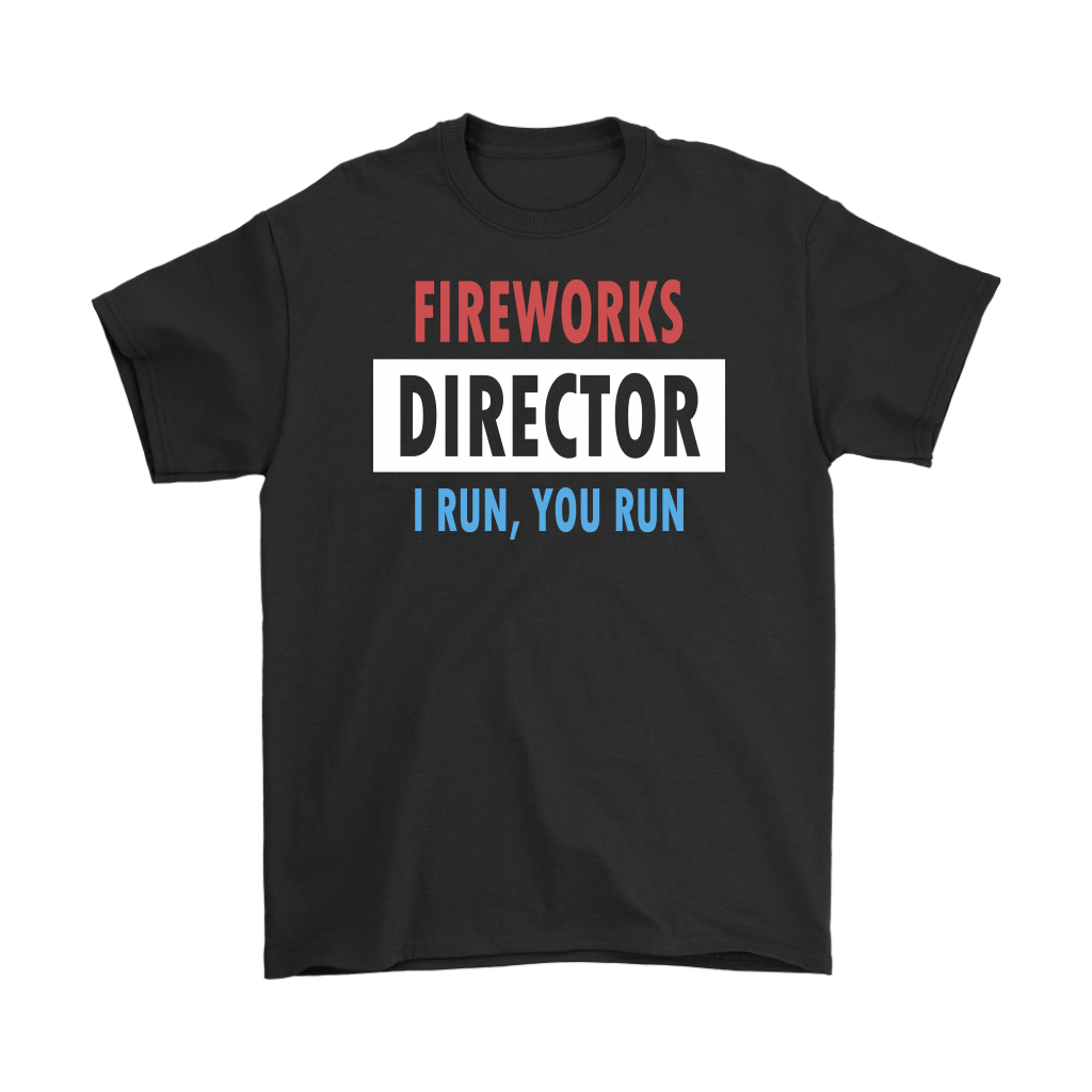 Fireworks Director I Run, You Run