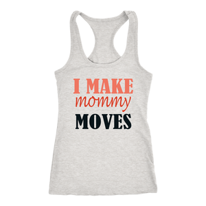 I Make Mommy Moves